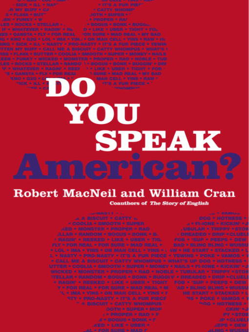 Title details for Do You Speak American? by Robert Macneil - Wait list
